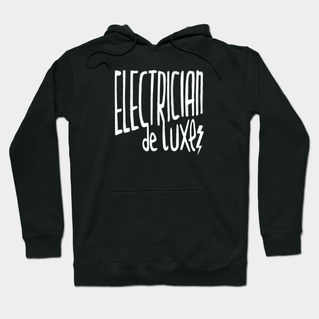 Electrician Hoodie by badlydrawnbabe